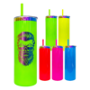 20oz Skinny Straight Neon Fluorescent Rainbow Plated Tumbler 20oz Skinny Straight Neon Fluorescent Rainbow Plated Tumbler
