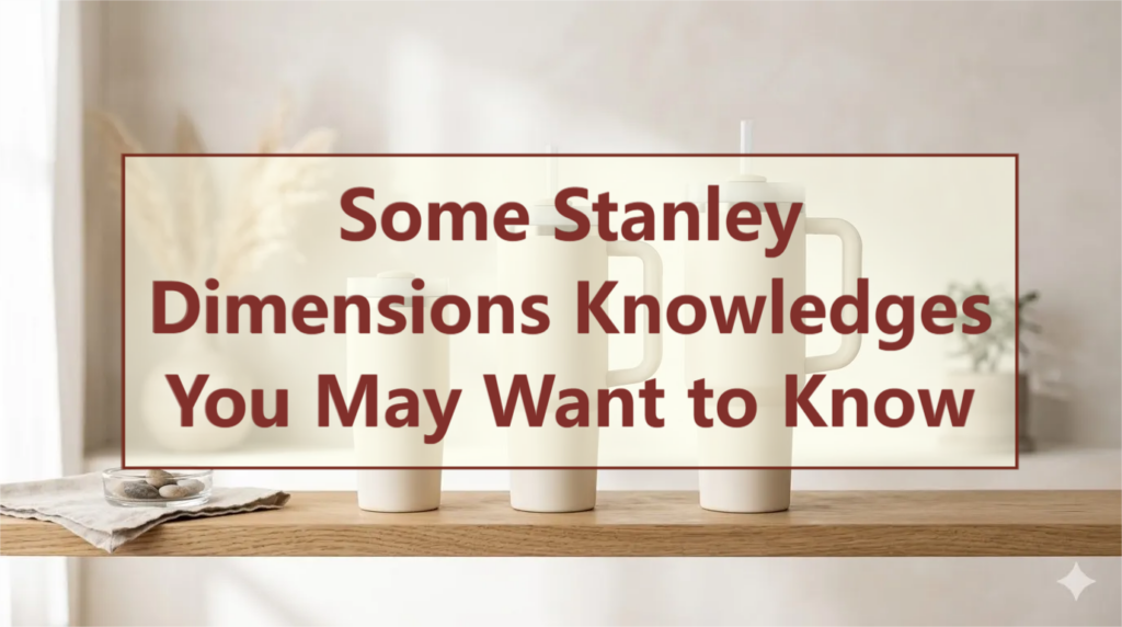 some-stanley-dimensions-knowledge-you-may-want-to-know